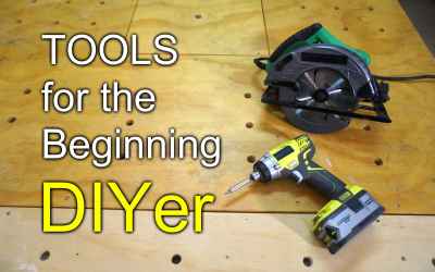 Tools for the beginning DIYer - Power tools